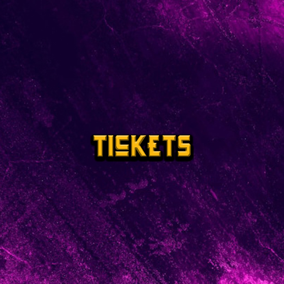 Tickets